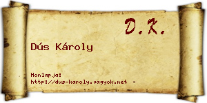 Dús Károly névjegykártya
